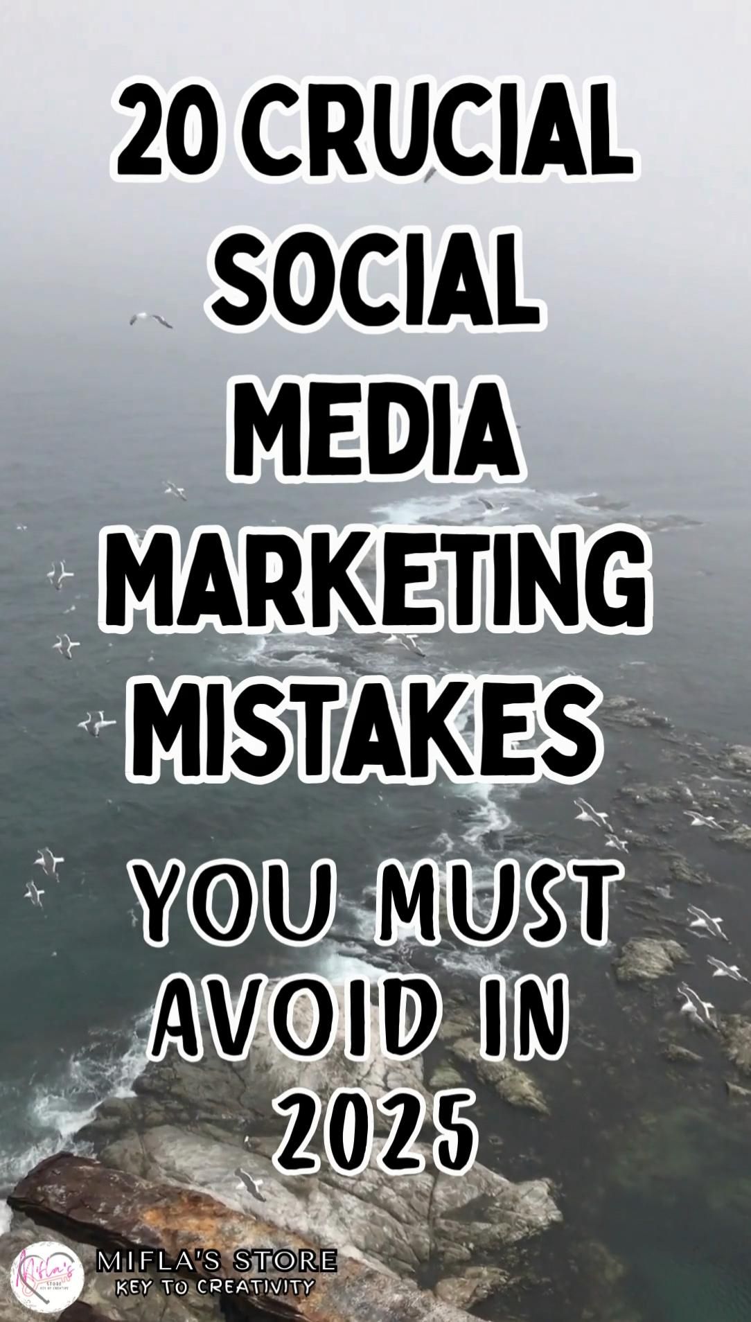 20 crucial social media marketing mistakes to stay ahead in 2025