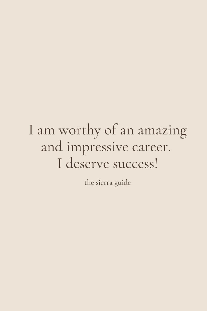 Affirmations for Career and Success | Daily Affirmations | The Sierra Guide