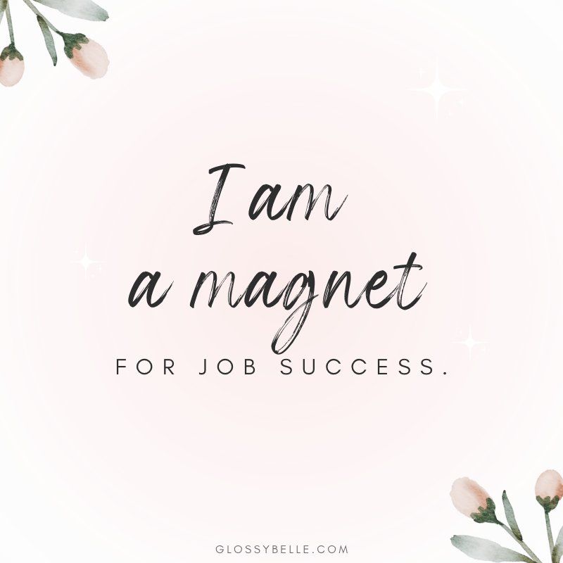 60 Affirmations For Job Success
