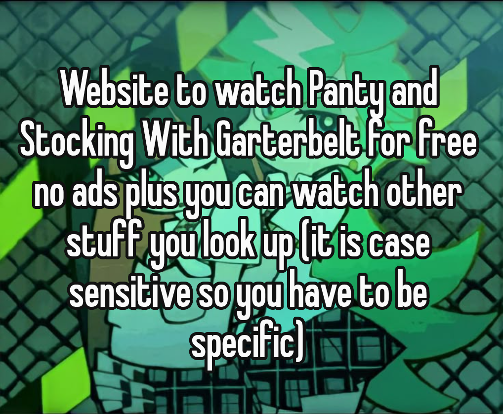 Site to watch Panty and Stocking With Garterbelt! | my pin
