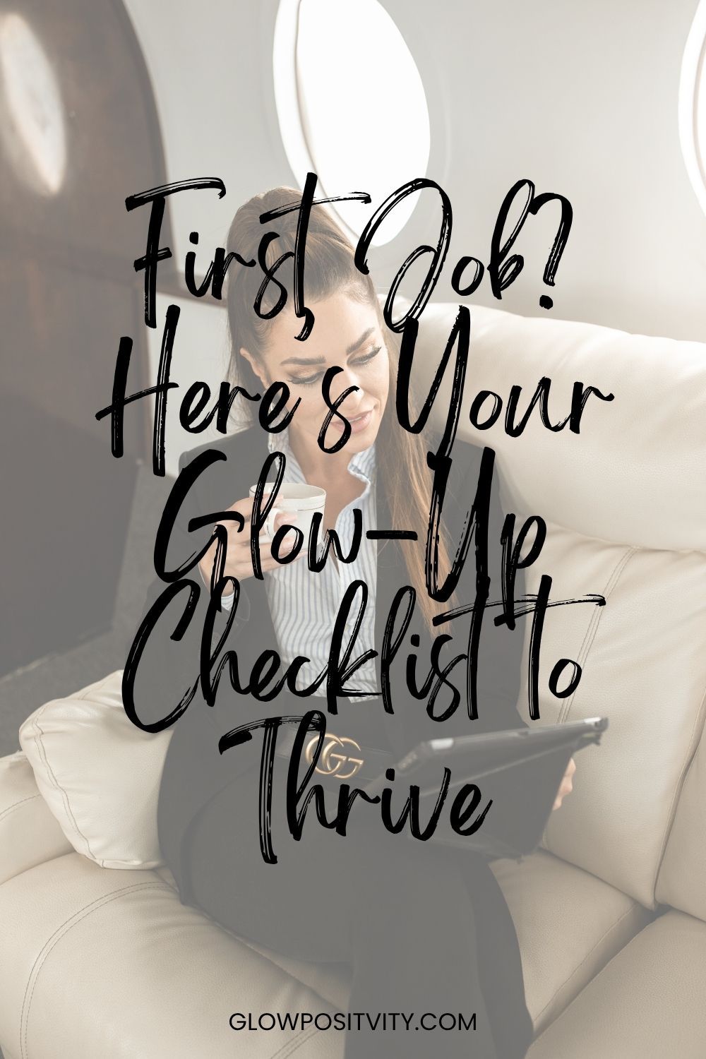 The Glow-Up Blueprint for New Professionals