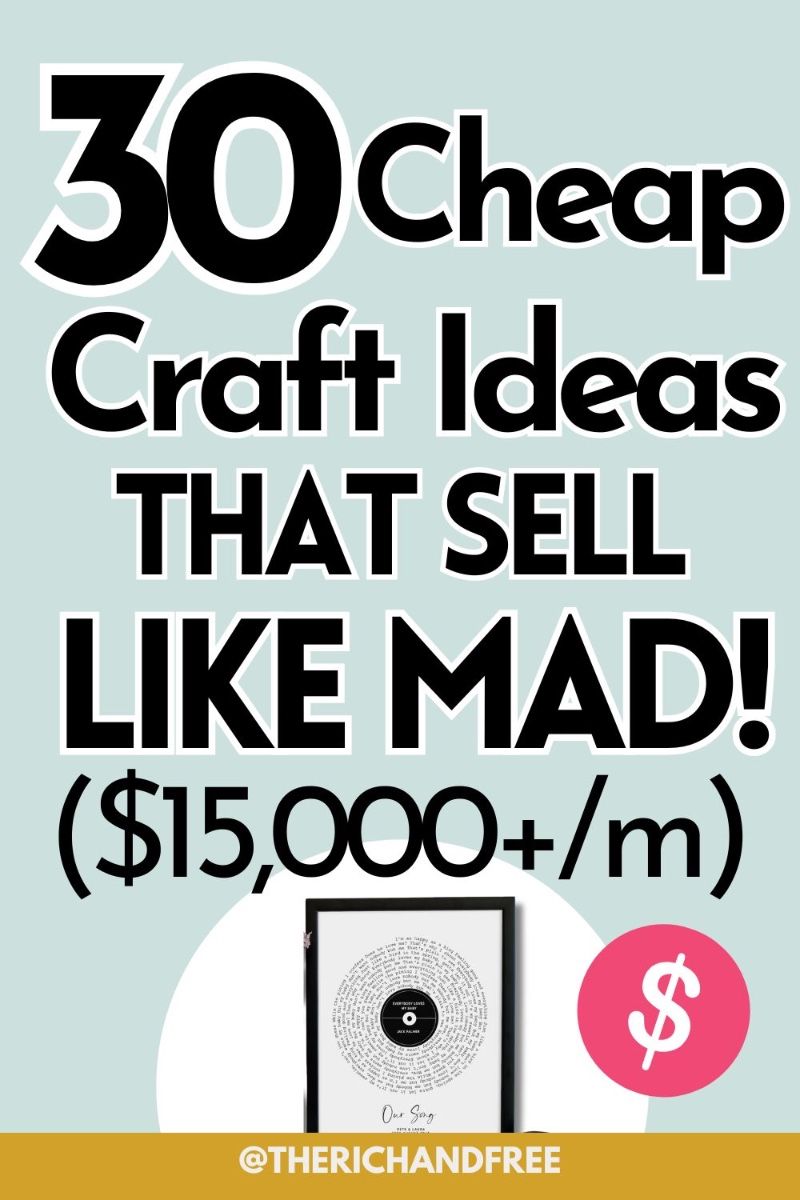 30 Cheap Crafts to Make and Sell that Sell Like Crazy! [Budget Friendly Craft Ideas to Sell]